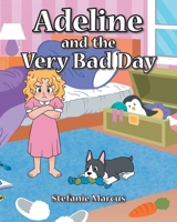 Adeline and the Very Bad Day 1637847971 Book Cover