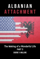 The Making of a Wonderful Life: Albanian Attachment 1098015983 Book Cover