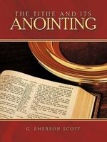 The Tithe and Its Anointing 1438987927 Book Cover