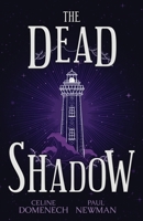 The Dead Shadow (The Shadow of Phaedrus) 1803783117 Book Cover