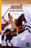 Ma première mythologie - Le talon d'Achille adapté dès 6 ans 2401044574 Book Cover