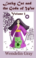 Lucky Cat and the Gods of War (The Lucky Cat Series) 1797033824 Book Cover