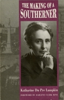 The Making of a Southerner 0820313858 Book Cover