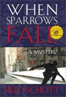 When Sparrows Fall 1581510683 Book Cover