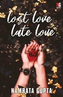 Lost Love Late Love 8194845297 Book Cover
