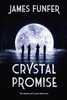 Crystal Promise 0615665195 Book Cover