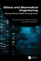 Ethics and Biomedical Engineering: Facing Global Health Emergencies 1032566108 Book Cover