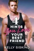 4 Hints You Love Your Best Friend 1988937213 Book Cover