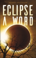 Eclipse a Word 1645758486 Book Cover
