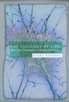 Language Of Life: How Cells Communicate In Health & Disease 0309102014 Book Cover
