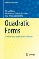 Quadratic Forms: Combinatorics and Numerical Results 3030056260 Book Cover