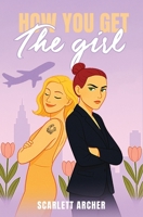 How You Get The Girl B0FRMBQXZB Book Cover