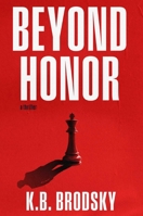 Beyond Honor: A Novel 1668229781 Book Cover