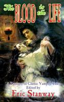 The Blood Is The Life 1478204338 Book Cover
