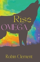 Rise of the Omega B0BLFZPGHD Book Cover