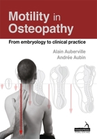 Motility in Osteopathy: An embryology based concept 1909141666 Book Cover