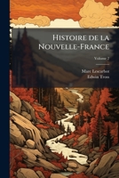 The History of New France, Vol. 2 of 3 (Classic Reprint) 1149389869 Book Cover