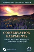 Conservation Easements: Tax and Real Estate Planning for Landowners and Advisors 1614381135 Book Cover