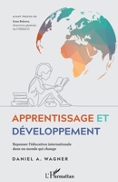 Apprentissage et développement: Repenser l'éducation internationale dans un monde qui change (French Edition) 2343172250 Book Cover