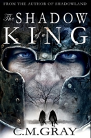 The Shadow of a King (Shadowland Book 2) 4867501026 Book Cover