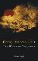 The Witch of Senduwar 1482873206 Book Cover