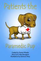 Patients the Paramedic Pup 098319713X Book Cover