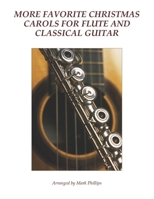 More Favorite Christmas Carols for Flute and Classical Guitar B0875ZKLB7 Book Cover