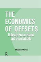 The Economics of Offsets: Defence Procurement and Coutertrade 1138002216 Book Cover