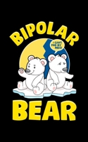 Bipolar Bear: Cute & Funny Bipolar Bear Polar Bear Emotional Polarity Pun 2020 Pocket Sized Weekly Planner & Gratitude Journal (53 Pages, 5" x 8") - ... - Small Fit For Purses, Backpacks & Pockets 1678708518 Book Cover