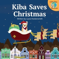 Kiba Saves Christmas (Kiba Tales) 9082854538 Book Cover