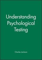 Understanding Psychological Testing 1854332007 Book Cover