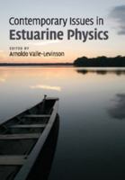 Contemporary Issues in Estuarine Physics 1108447007 Book Cover