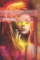 Versos Desnudos: Antologia B084QLP8D7 Book Cover
