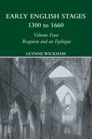 Early English Stages: 1300 to 1660, Volume Two 1576 to 1660, Part II 0415488435 Book Cover