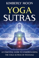 Yoga Sutras: Una gua esencial para entender los Yoga Sutras de Patanjali 1647489857 Book Cover