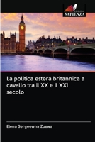 La politica estera britannica a cavallo tra il XX e il XXI secolo 6203109460 Book Cover