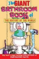 The Giant Bathroom Book of The History of the World 1845297504 Book Cover