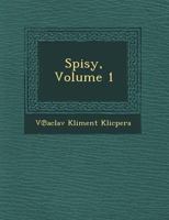 Spisy, Volume 1 1249684781 Book Cover