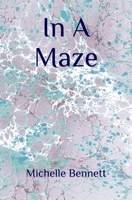 In A Maze 1731038976 Book Cover