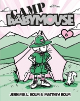 Camp Babymouse 0375939881 Book Cover