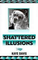 Shattered Illusions 1562802526 Book Cover
