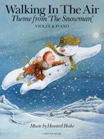 Walking in the Air, Violin & Piano: Theme from 'The Snowman' 1780387458 Book Cover