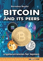 Bitcoin and its peers: cryptocurrencies for laymen B0FWQ6TZK1 Book Cover