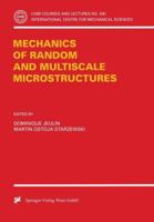 Mechanics of Random and Multiscale Microstructures 3211836845 Book Cover