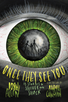 Once They See You: 13 Stories to Shiver and Shock 0823456323 Book Cover