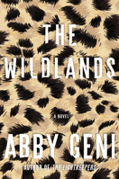 The Wildlands: A Novel 1619022346 Book Cover