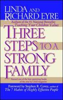 Three Steps to a Strong Family 0684802880 Book Cover