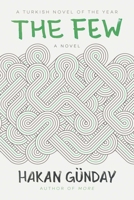 The Few: A Novel 1628727098 Book Cover