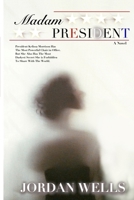 Madam President: A Novel [Second Edition] B0F3VTS7XG Book Cover