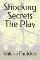 Shocking Secrets The Play B092PB99ZH Book Cover